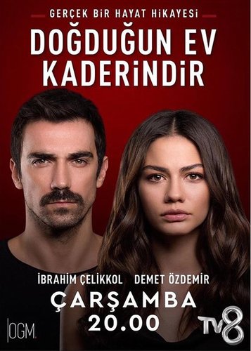 The House You Were Born In Is Your Destiny (Doğduğun Ev Kaderindir)
