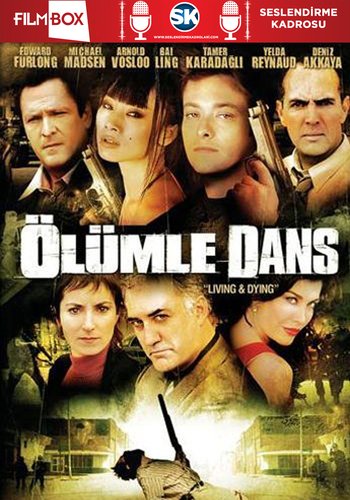 Living & Dying (Ölümle Dans)