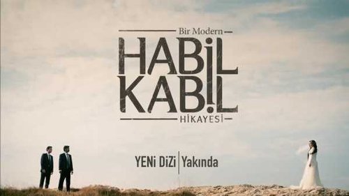 Bir Modern Habil Kabil Hikayesi