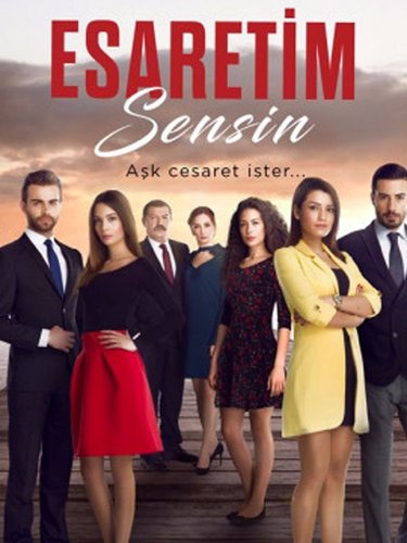 أنتِ أسري (Esaretim Sensin)