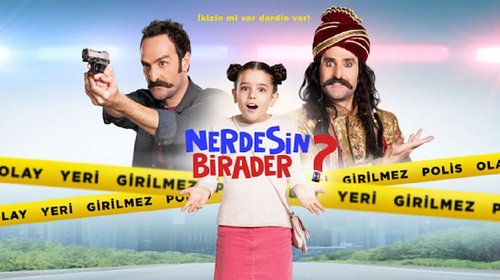 Where Are You, Brother (Nerdesin Birader)
