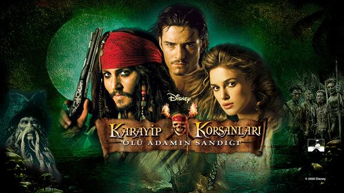 Pirates of the Caribbean: Dead Man's Chest (Karayip Korsanları: Ölü Adamın Sandığı)