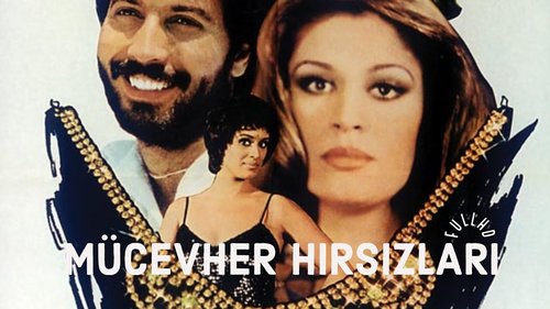 Os Ladrões de Joias (Mücevher Hırsızları)