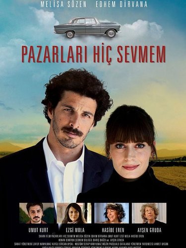 Pazarları Hiç Sevmam