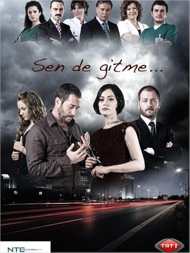 Не оставляй меня (Sen De Gitme)