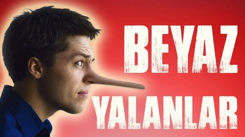 White Lies (Beyaz Yalanlar)