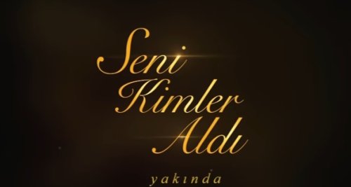 Seni Kimler Aldı