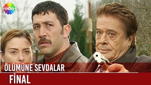 Lieben bis in den Tod (Ölümüne Sevdalar)