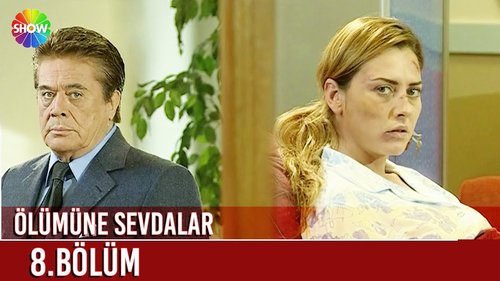 Lieben bis in den Tod (Ölümüne Sevdalar)