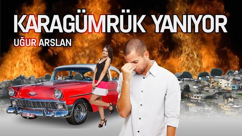 Karagümrük Is Burning (Karagümrük Yanıyor)