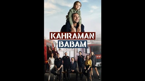 Mon papa héros (Kahraman Babam)