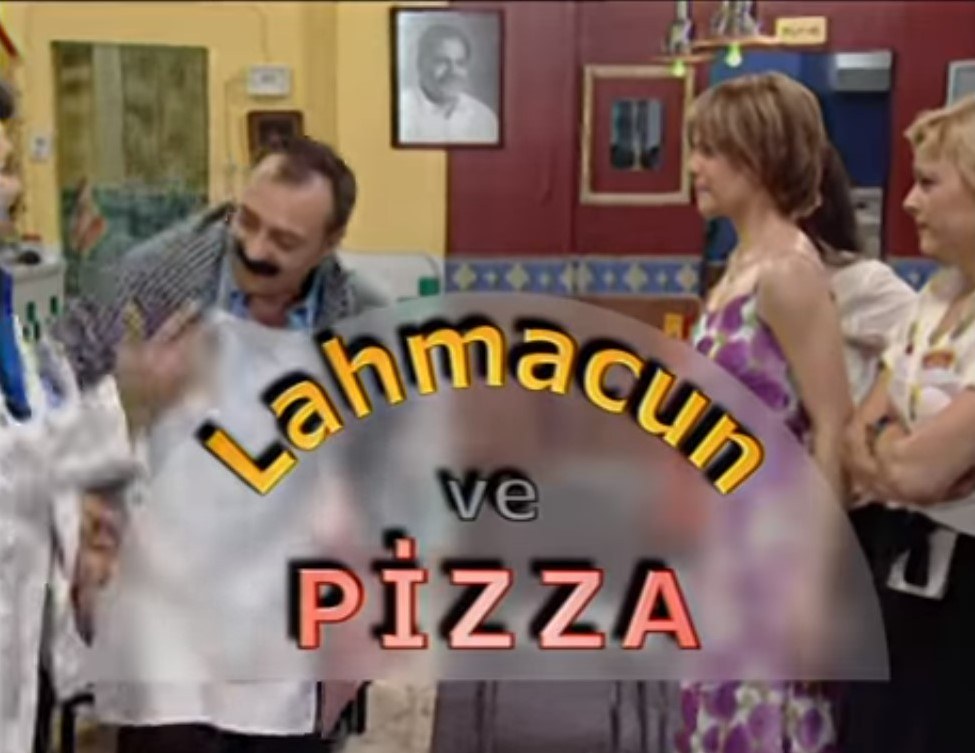 Lahmacun et pizza (Lahmacun ve Pizza)