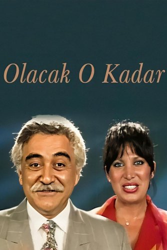 Así son las cosas (Olacak O Kadar)
