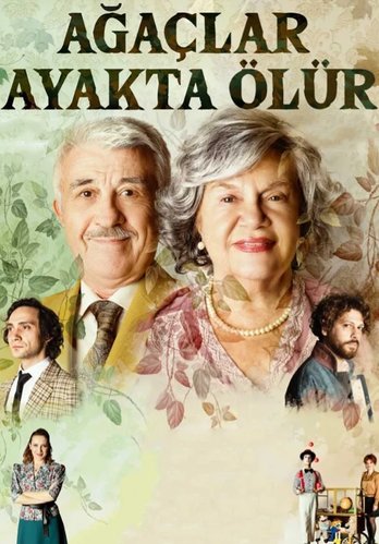 Ağaçlar Ayakta Ölür
