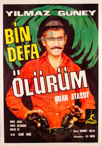 Bin Defa Ölürüm