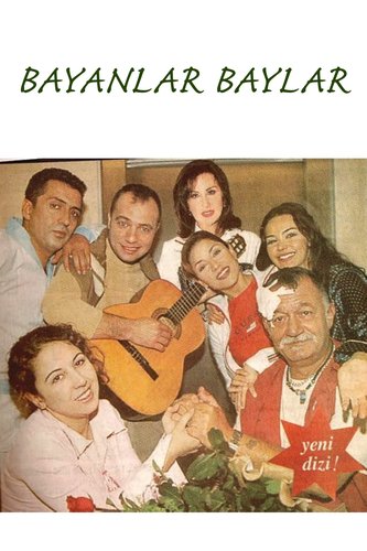 Ladies and Gentlemen (Bayanlar Baylar)