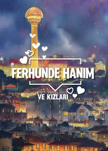 The Ferhunde Ladies (Ferhunde Hanımlar)