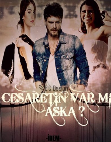 Do You Dare to Love (Cesaretin Var Mı Aşka)