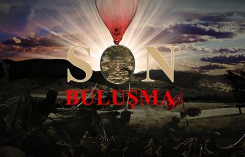 Last Meeting (Son Bulusma)