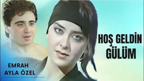 Welcome, My Rose (Hoş Geldin Gülüm)