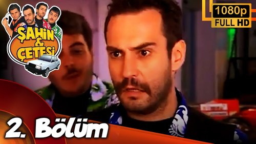 Şahin and His Gang (Şahin ve Çetesi)