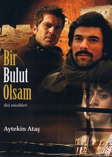 Wäre ich eine Wolke (Bir Bulut Olsam)