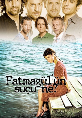 ¿Qué culpa tiene Fatmagül? (Fatmagül'ün Suçu Ne?)