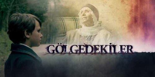 Die im Schatten (Gölgedekiler)